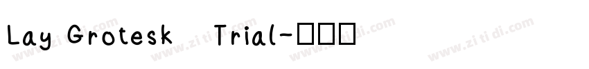 Lay Grotesk   Trial字体转换